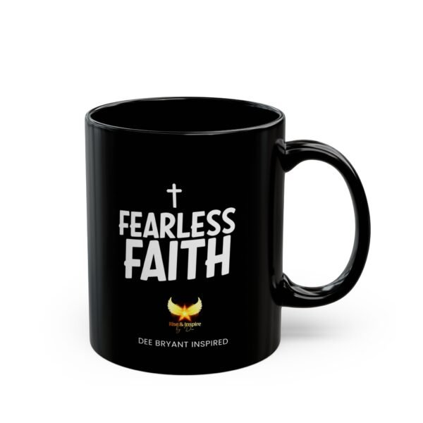 Fearless Faith Black Mug 11oz - Inspirational Christian Coffee Cup
