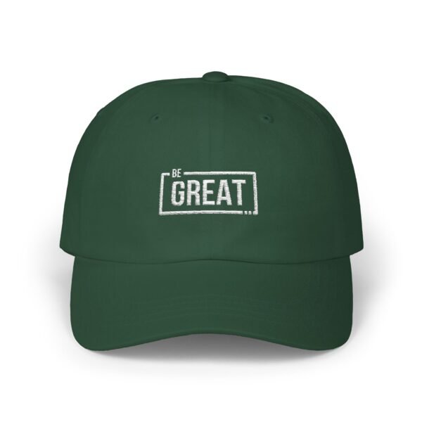 Be Great Classic Dad Cap - Motivational Green Cap for Dads